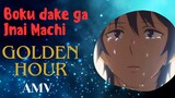 Boku Dake Ga Inai machi ~Amv~ Golden Hour