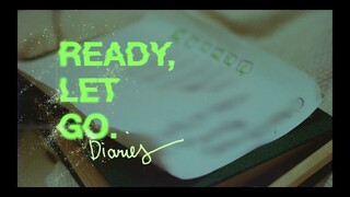 READY LET GO DIARIES / EPISODE 3: Let Things Be