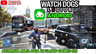 Watch Dogs Legion Di Android Gratis | Akhirnya Rilis Di Gloud Games CN