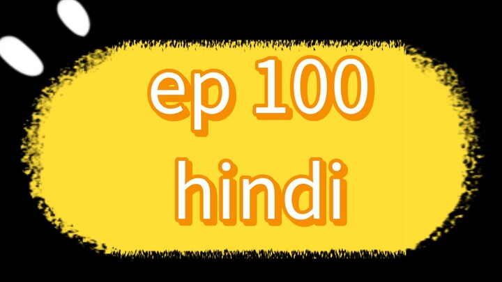 naruto shippuden ep 100 hindi dubbed