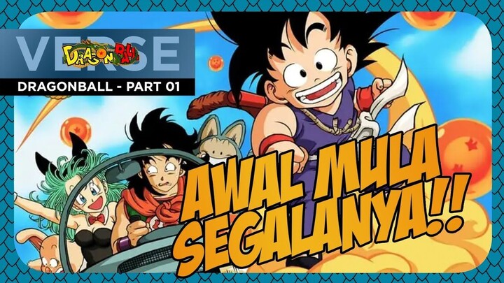CERITA DRAGONBALL - DRAGONBALL PART 01 - AWAL SEGALANYA!!