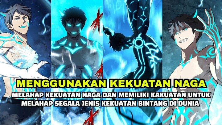 Melahap Kekuatan Naga, Jadi Tak Terkalahkan!3