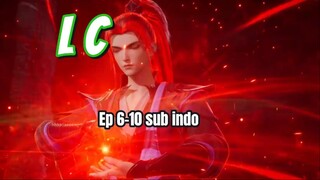 Lingwu Continent Ep 6-10 Sub Indo