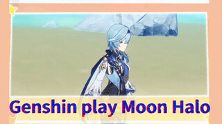 Genshin play Moon Halo