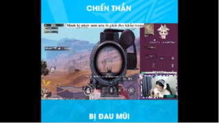 Chiến thần bị đau mũi