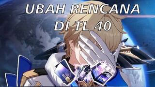 STOP Sebelum Menyesal, TL 40 Tidak Seindah & Semudah yg diRencanakan | Honkai: Star Rail