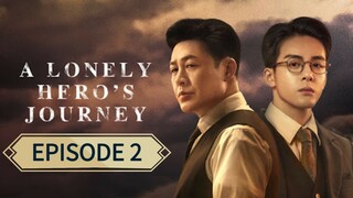 A Lonely Heroes Journey ep 2 (sub indo)