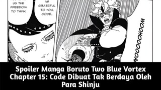 SPOILER Manga Boruto Two Blue Vortex Chapter 15❗Code Lagi Lagi Jadi Badut