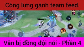 Còng lưng gánh team feed vẫn bị đồng đội nói #4