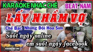 Karaoke Lấy Nhầm Vợ | Nhạc Chế Những Đồi Hoa Sim - Beat Nam | Hay Và Hài Hước