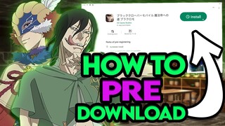 HOW TO PRE-DOWNLOAD BLACK CLOVER MOBILE (ANDROID, IOS, QOO & TAPTAP. BE READY FOR LAUNCH NEXT WEEK