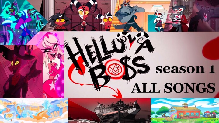 ALL HELLUVA BOSS SONGS 【 PILOT～S1 】