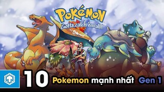 TOP 10 POKEMON MẠNH NHẤT TRONG POKEMON GEN 1