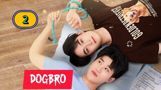 🇹🇭(2025) DOGBRO EPISODE 2
