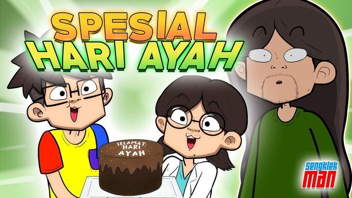 SPESIAL HARI AYAH - kartun lucu sengklekman