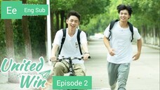 [Eng Sub] United Win Episode 2