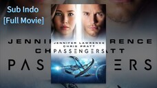 Passengers [2016] Sub Indo [Full Movie]