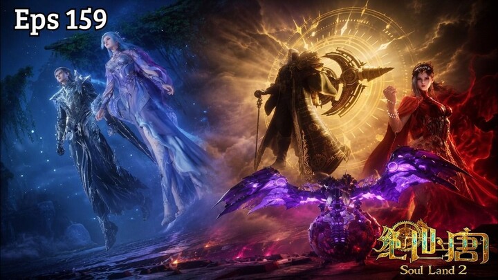 Soul Land 2 Episode 159 Sub Indo - Yuhao tiba di Emperor Land