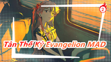 Tân Thế Kỷ Evangelion|4K/60FPS MAD_2