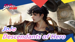 JoJo's Bizarre Adventure|[All Members]"Heroes always have descendants."