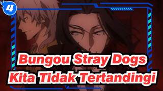 Bungou Stray Dogs
Kita Tidak Tertandingi_4