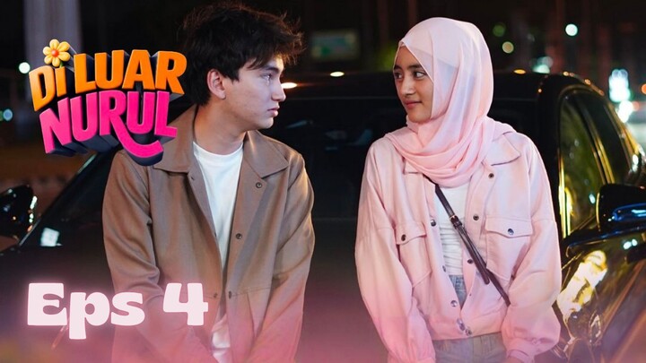 Di Luar Nurul Episode 4 - Berakhirnya Perjodohan??