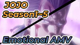 JOJO
Season1~5
Emotional AMV