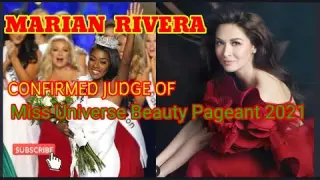 MARIAN RIVERA CONFIRMED JUDGE OF MISS UNIVERSE BEAUTY PAGEANT 2021