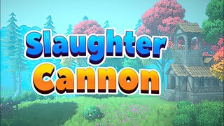 Slaughter Cannon | GamePlay PC