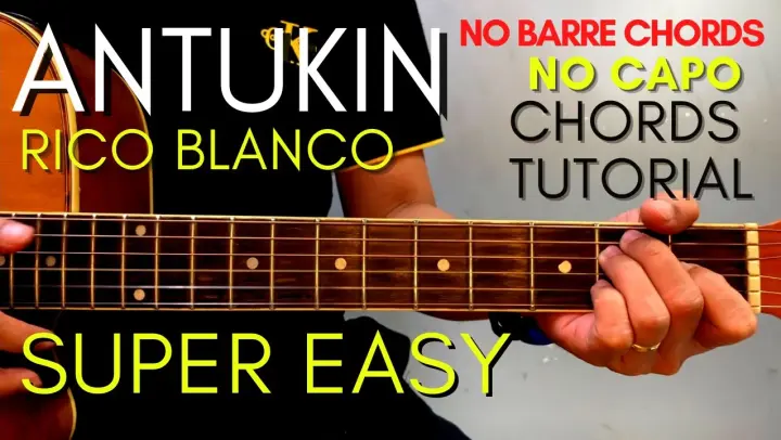 RICO BLANCO - ANTUKIN CHORDS (EASY GUITAR TUTORIAL) for Acoustic Cover