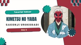 Tutorial Vektor_Sakonji Urokodadi- Kimetsu No Yaiba_Day 2