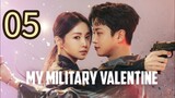 🇰🇷 EP 5 | My Military Valentine [ Eng Sub] 2024