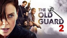 The Old Guard 2 (2025) | The Old Guard 2 Full Hd Movie 720p Hindi | Movie Tech 3.0