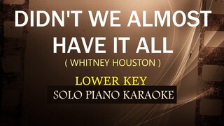 DIDN'T WE ALMOST HAVE IT ALL ( LOWER KEY ) ( WHITNEY HOUSTON )COVER_CY