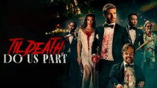 Til Death Do Us Part | Trailer
