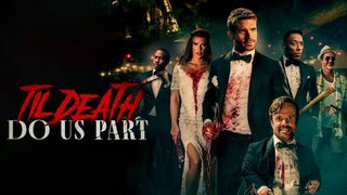 Til Death Do Us Part | Trailer