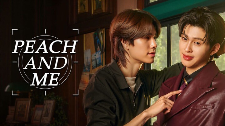 EP.1 Peach And Me [ENGSUB]