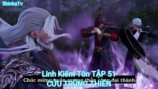 Linh Kiếm Tôn TẬP 51-CỬU TRÙNG THIÊN