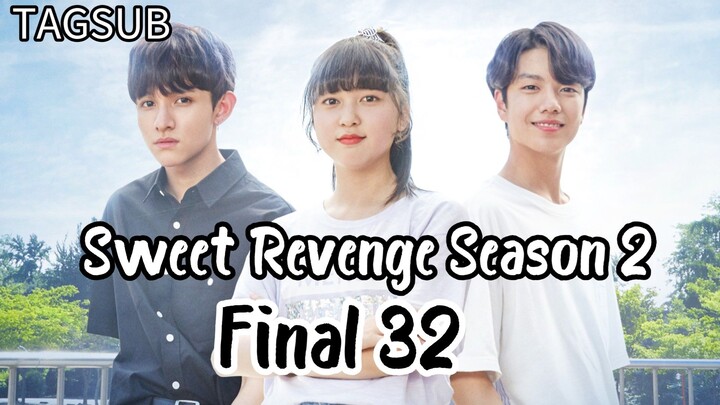 Sweet Revenge Season 2 Final Episode 32 (Tag Sub)
