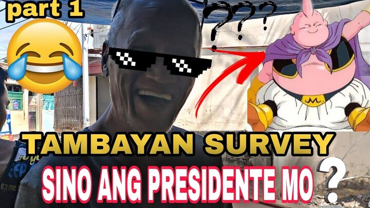TAMBAYAN PRESIDENTIAL SURVEY | sino ang gusto at ayaw mong presidente???😂😂😂