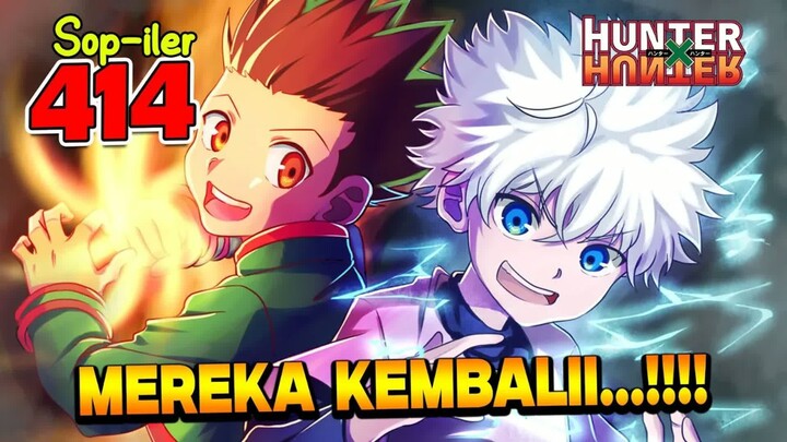 AKHIRNYAA!!! YG KITA TUNGGU!! GON DAN KILLUA KEMBALI LAGI SETELAH SEKIAN LAMA!! HXH 41