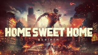 Home Sweet Home Rebirth2025 ‧ Fantasy ‧ 1h 33m