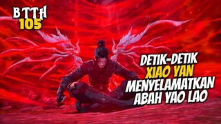 DETIK-DETIK XIAO YAN MENYELAMATKAN YAO LAO