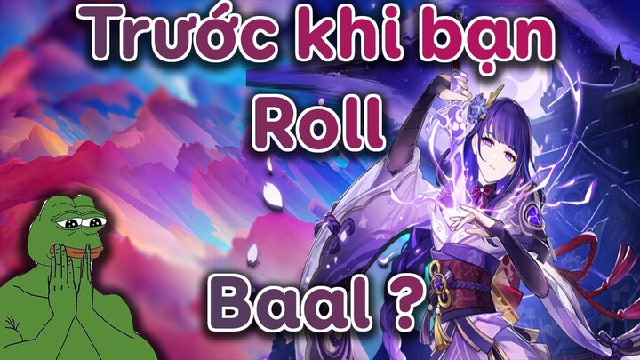 Những điều cần biết trước khi Roll Raiden Shogun ( Baal )