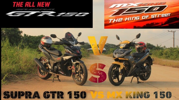 SUPRA GTR150 VS MX KING 150.  Sama” MANTAP