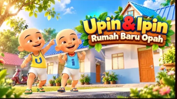 Upin & Ipin | Rumah Baru Opah