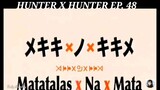 Hunter X Hunter Episode 48 Tagalog dubbed