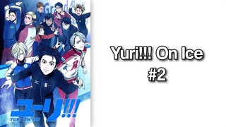 [VIETSUB] Yuri!!! on Ice - Tập 2