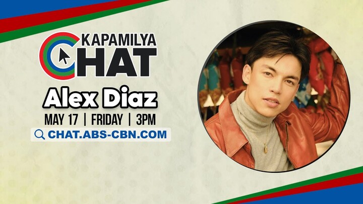 Alex Diaz | Kapamilya Chat