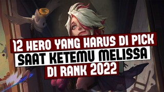 Bikin Hidup Melissa Susah ! 12 HERO COUNTER TERBAIK BUAT LAWAN MELISSA | Mobile Legends Indonesia